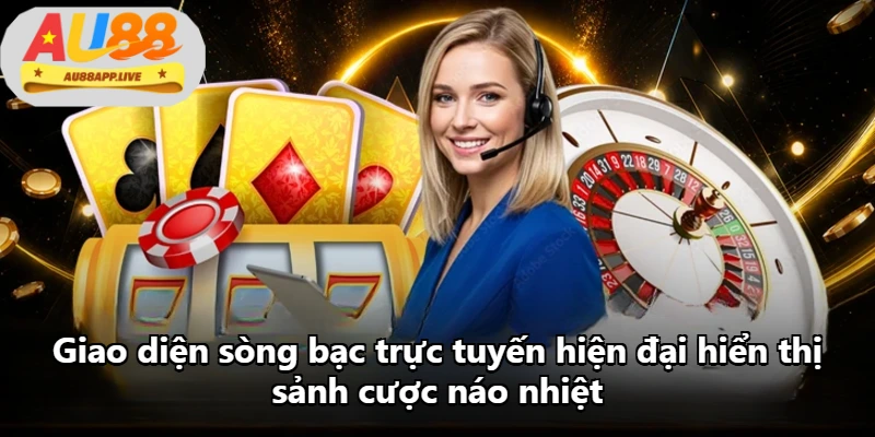 Giao diện sòng bạc trực tuyến hiện đại hiển thị sảnh cược náo nhiệt Giao diện sòng bạc trực tuyến hiện đại hiển thị sảnh cược náo nhiệt