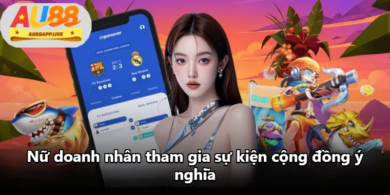 Nữ doanh nhân tham gia sự kiện cộng đồng ý nghĩa