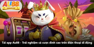 Tải App Au88 - Trải Nghiệm Cá Cược Đỉnh Cao Trên Điện Thoại Di Động